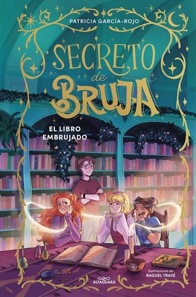 El libro embrujado (El secreto de bruja; 3 ) | 9791387741174 | Patricia García-Rojo