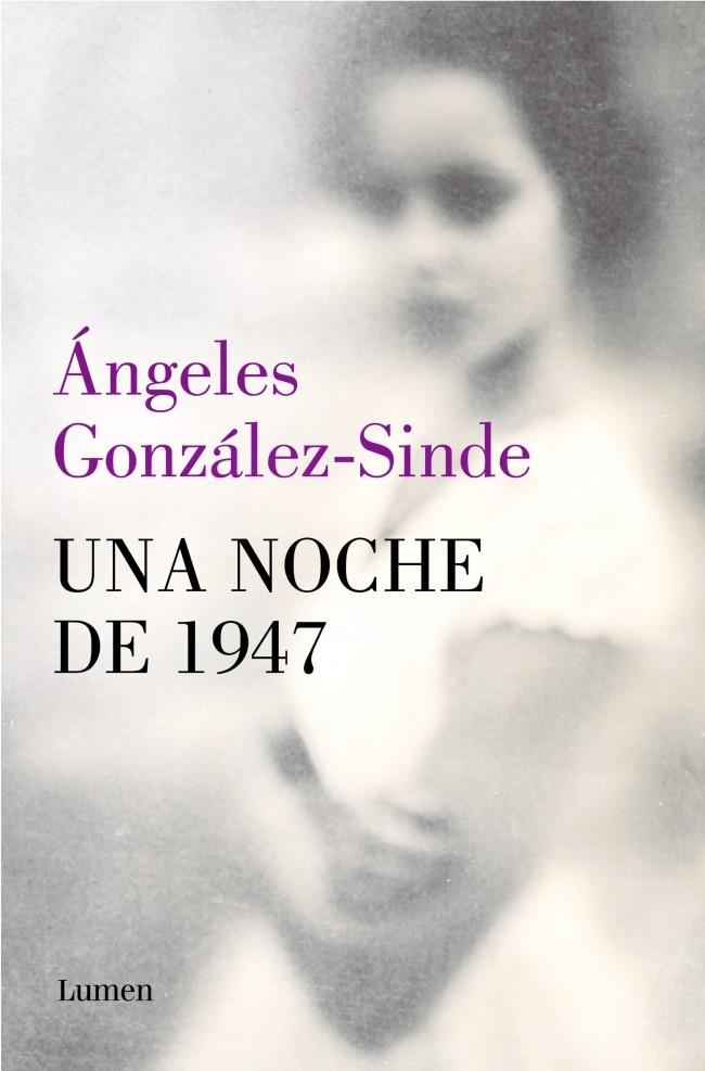Una noche de 1947 | 9788426434302 | Ángeles González-Sinde