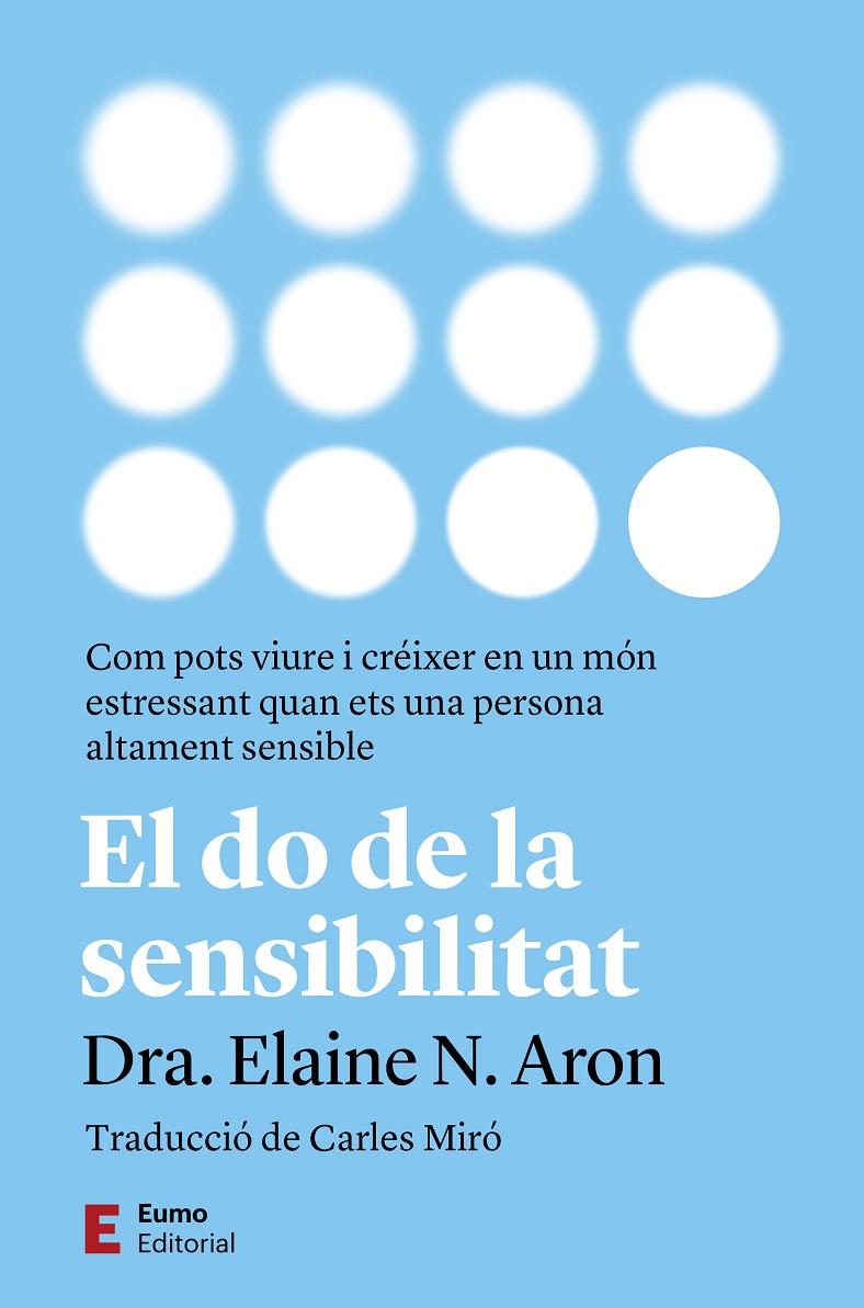 El do de la sensibilitat | 9788497668828 | Elaine N. Aron