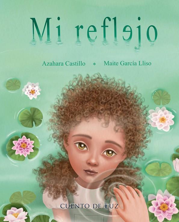 Mi Reflejo | 9788410438330 | Azahara Castillo ; Maite García Lliso
