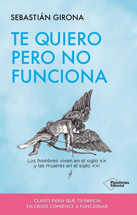 Te quiero pero no funciona | 9791387568566 | Sebastián Girona