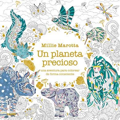 Planeta precioso | 9788410469259 | Millie Marotta