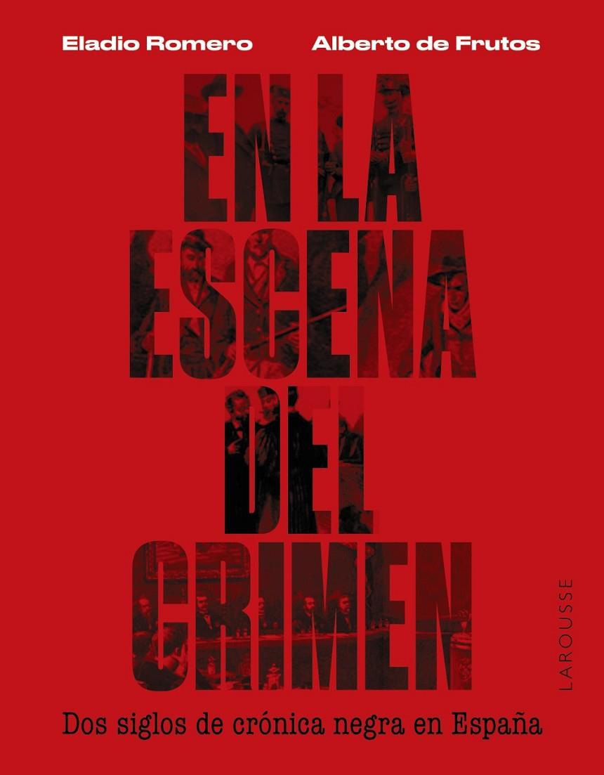 En la escena del crimen | 9788419250674 | Eladio Romero ; Alberto de Frutos