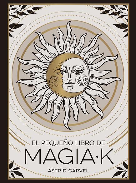 El pequeño libro de Magia-k | 9791388177019 | Astrid Carvel