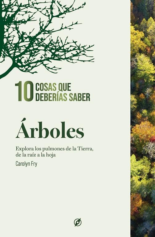 Árboles : 10 cosas que deberías saber | 9788413617411 | Carolyn Fry