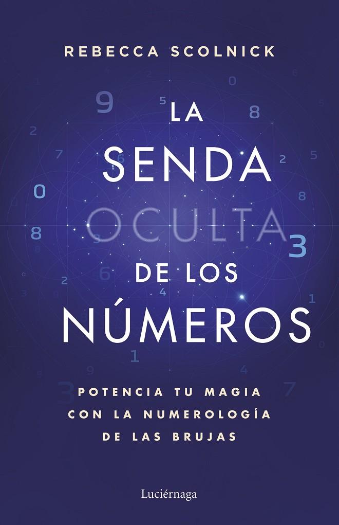 La senda oculta de los números | 9788419996930 | Rebecca Scolnick