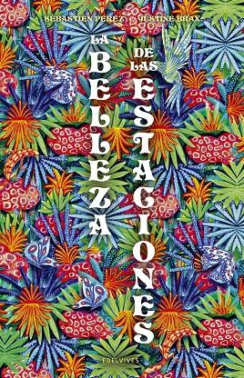 La belleza de las estaciones | 9788414064207 | Sébastien Pérez ; Justine Brax