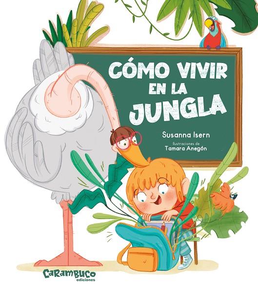 Cómo vivir en la jungla | 9788410252516 | Susanna Isern ; Tamara Anegón