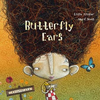 Butterfly ears | 9788484647096 | Luisa Aguilar ; André Neves