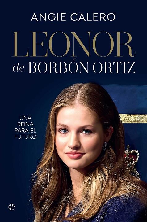 Leonor de Borbón Ortiz | 9788410943780 | Angie Calero