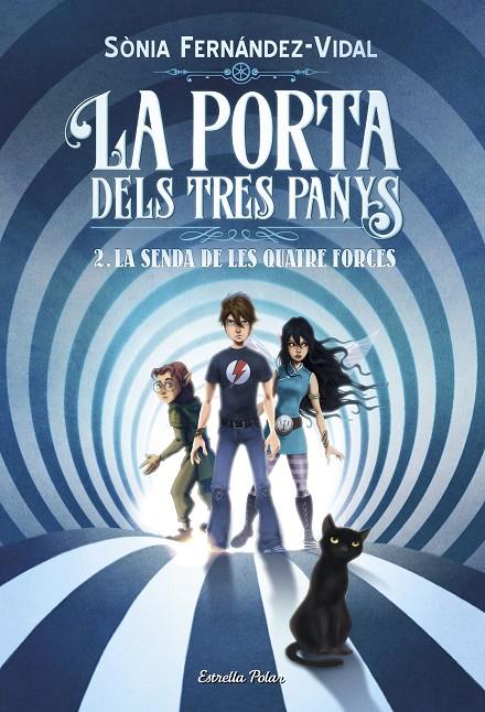 La senda de les quatre forces (La porta dels tres panys; 2) | 9788491375050 | Sònia Fernández-Vidal