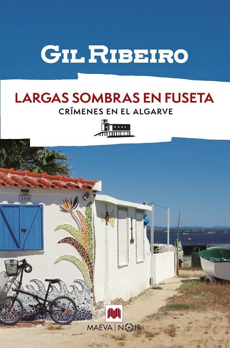 Largas sombras en Fuseta (Crímenes en el Algarve; 2) | 9788410260931 | Gil Ribeiro