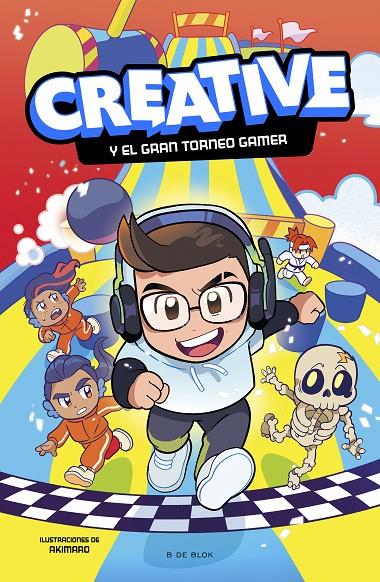 Creative y el gran torneo gamer | 9788419522313 | Creative ; Akimaro
