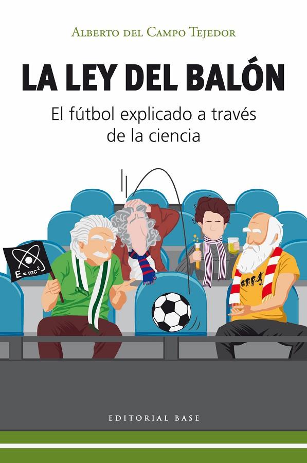La ley del balón | 9788410043671 | Alberto del Campo Tejedor