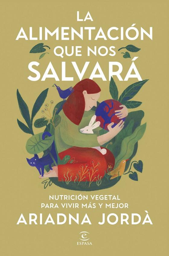 La alimentación que nos salvará | 9788467079876 | Ariadna Jordà