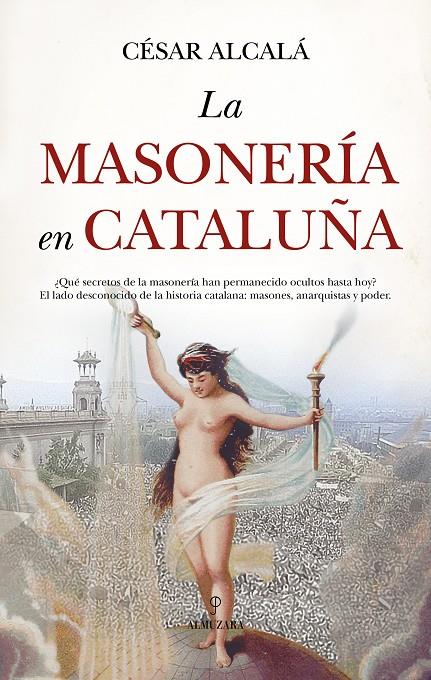 La masonería en Cataluña | 9788410527546 | César Alcalá