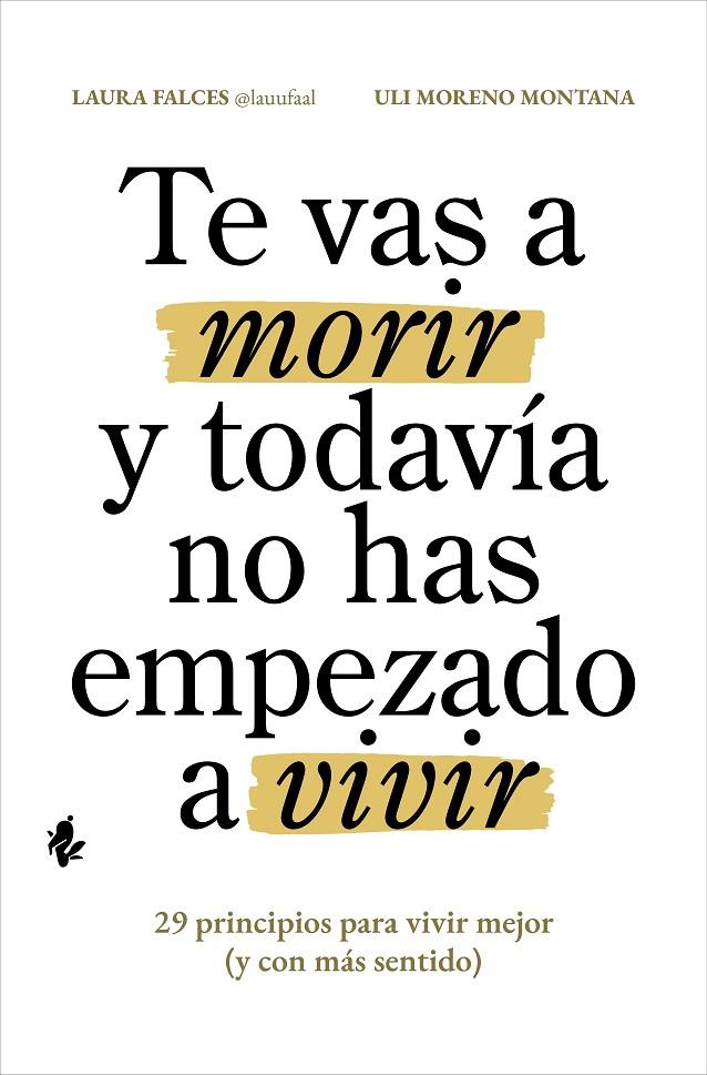 Te vas a morir y todavía no has empezado a vivir | 9791387936112 | Laura Falces ; Uli Moreno Montana