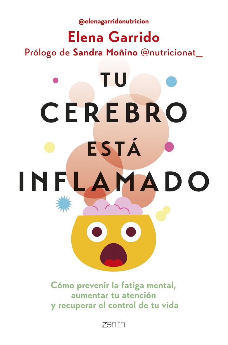 Tu cerebro está inflamado | 9788408306665 | Elena Garrido