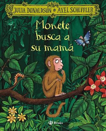 Monete busca a su mamá | 9788469645994 | Julia Donaldson ; Axel Scheffler