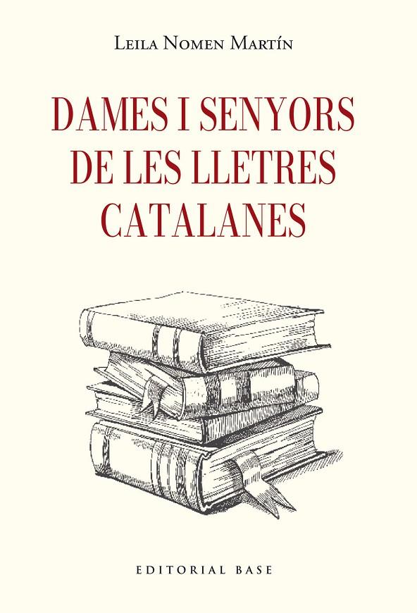 Dames i senyors de les lletres catalanes | 9791387728410 | Leila Nomen Martín
