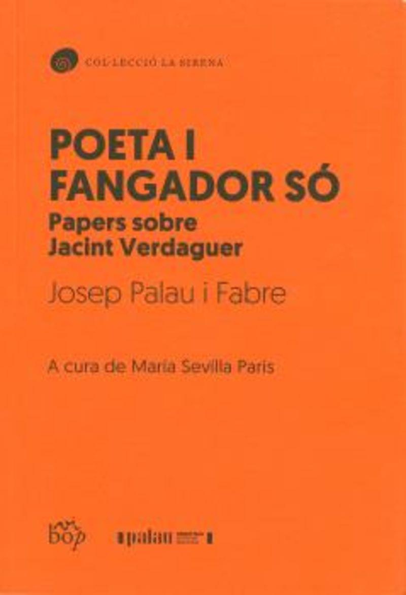 Poeta i fangador só | 9791399077629 | Josep Palau i Fabre