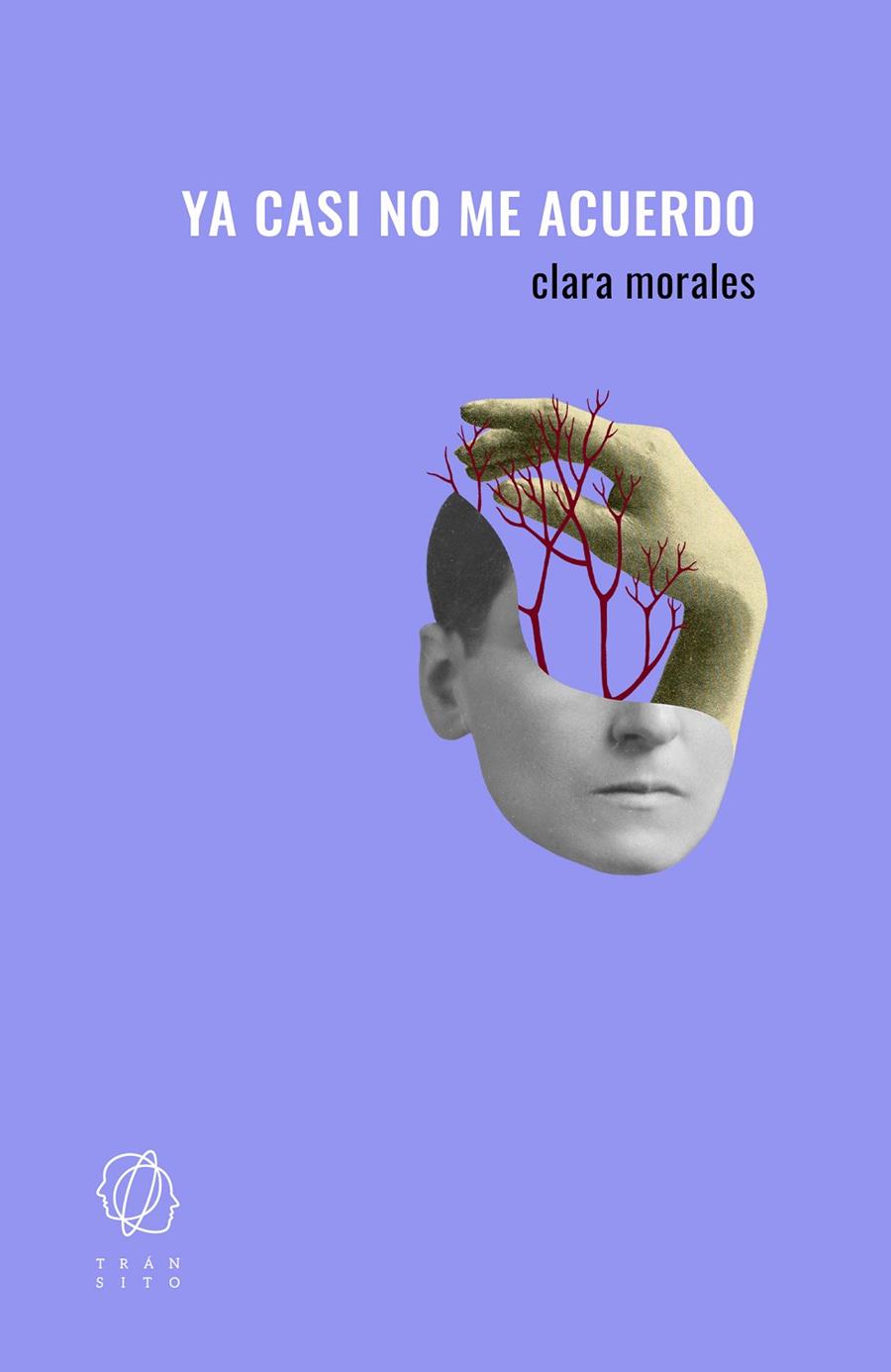Ya casi no me acuerdo | 9788412763218 | Clara Morales