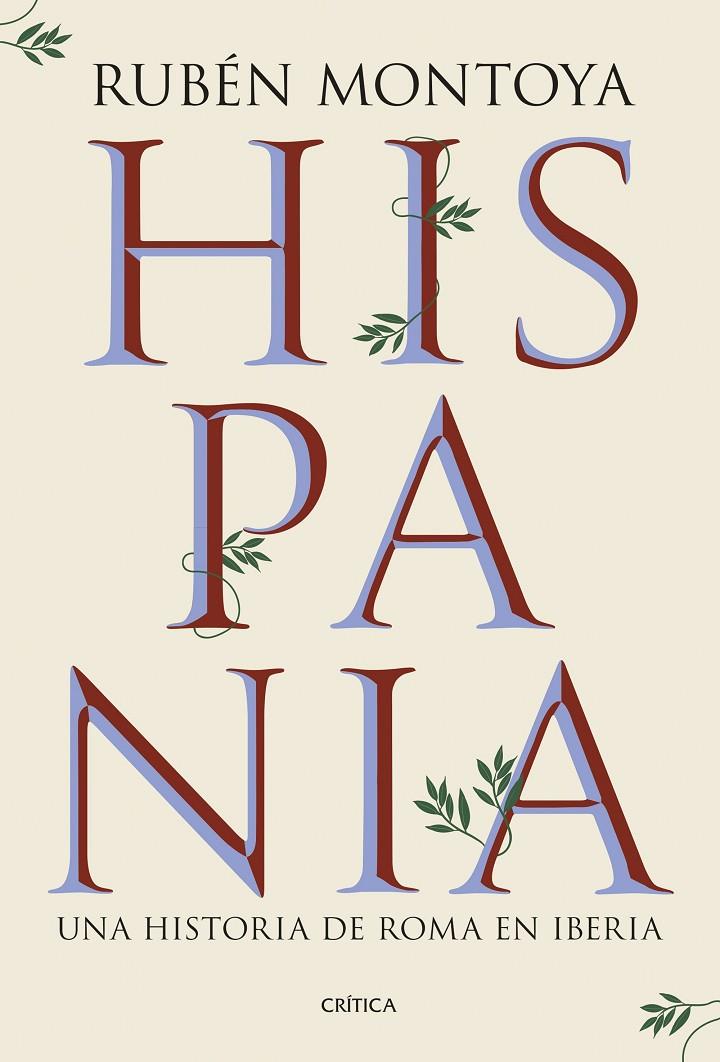 Hispania : una historia de Roma en Iberia | 9788491999164 | Rubén Montoya