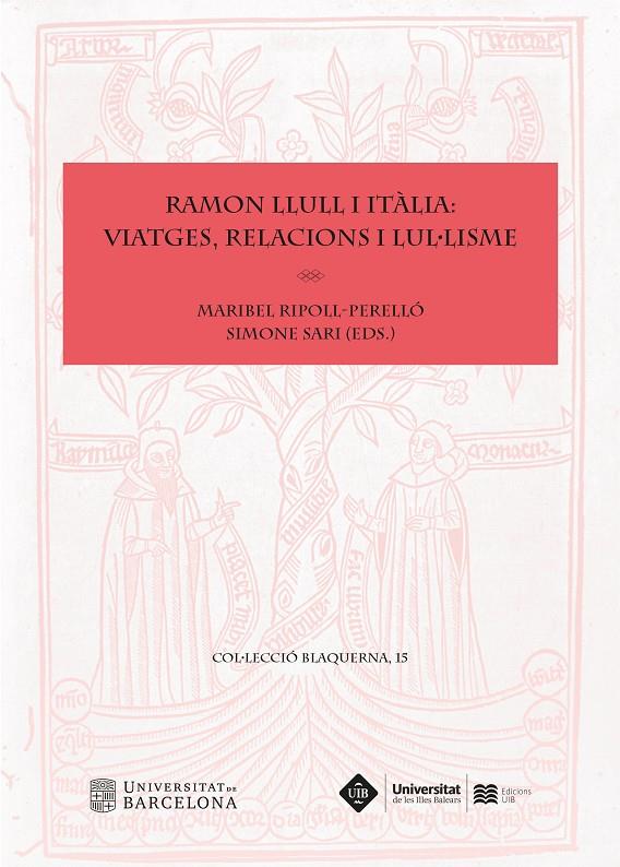 Ramon Llull i Itàlia : viatges, relacions i lul·lisme | 9788410501928