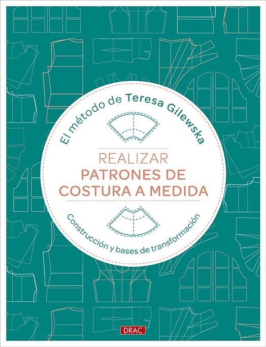 Realizar patrones de costura a medida | 9788498748031 | Teresa Gilewska