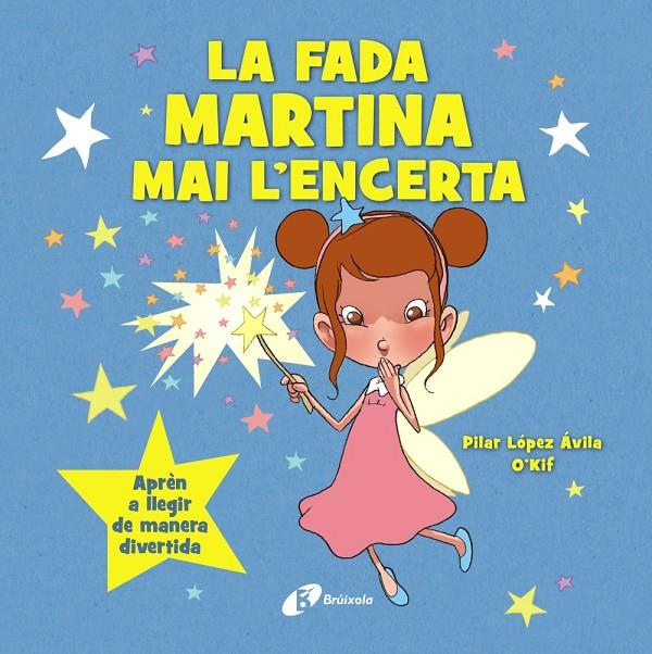 La fada Martina mai l'encerta | 9788413494463 | Pilar López Ávila ; O'Kif