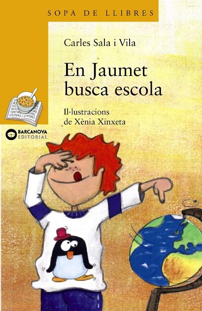 En Jaumet busca escola | 9788448924928 | Carles Sala i Vila ; Xènia Xinxeta