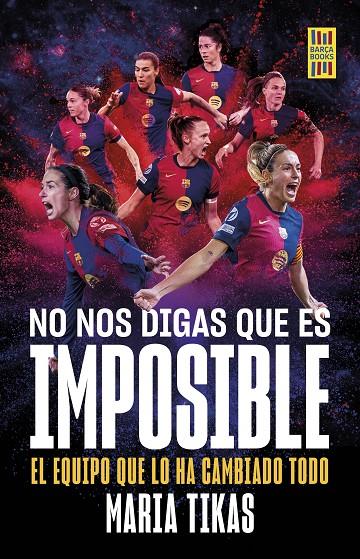 No nos digas que es imposible | 9788448042684 | Maria Tikas