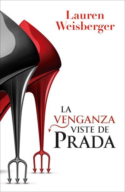 La venganza viste de Prada (El diablo se viste de Prada; 2) | 9791387595425 | Lauren Weisberger