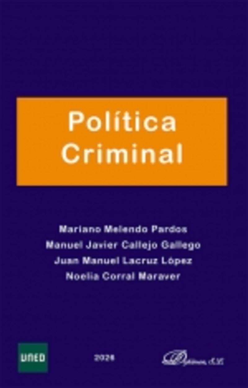 Política Criminal | 9791370470166 | Mariano Melendo ; Manuel Javier Callejo ; Juan Manuel Lacruz ; Noelia Corral