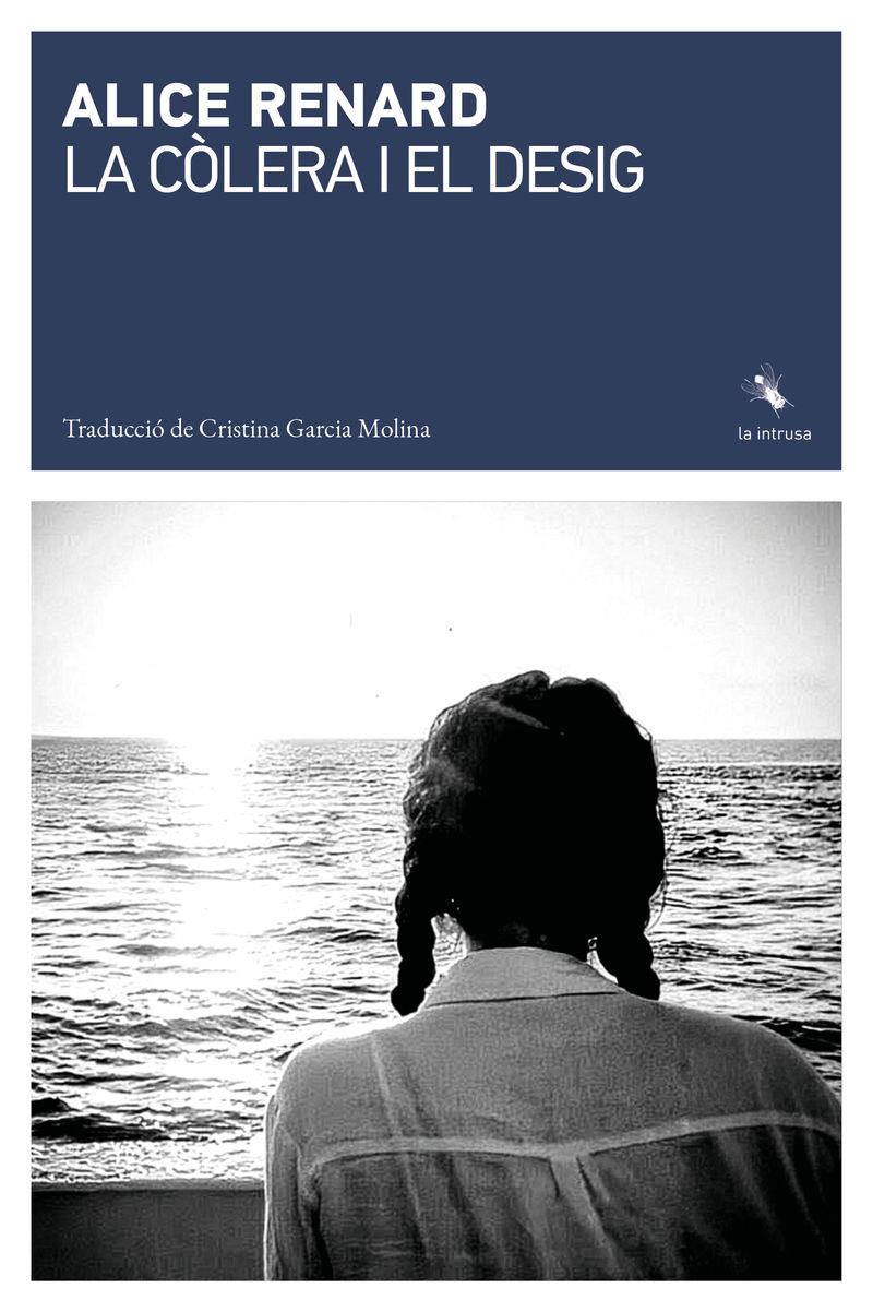 La còlera i el desig | 9791399140941 | Alice Renard