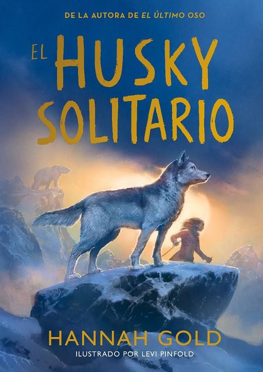 El husky solitario | 9791387574772 | Hannah Gold