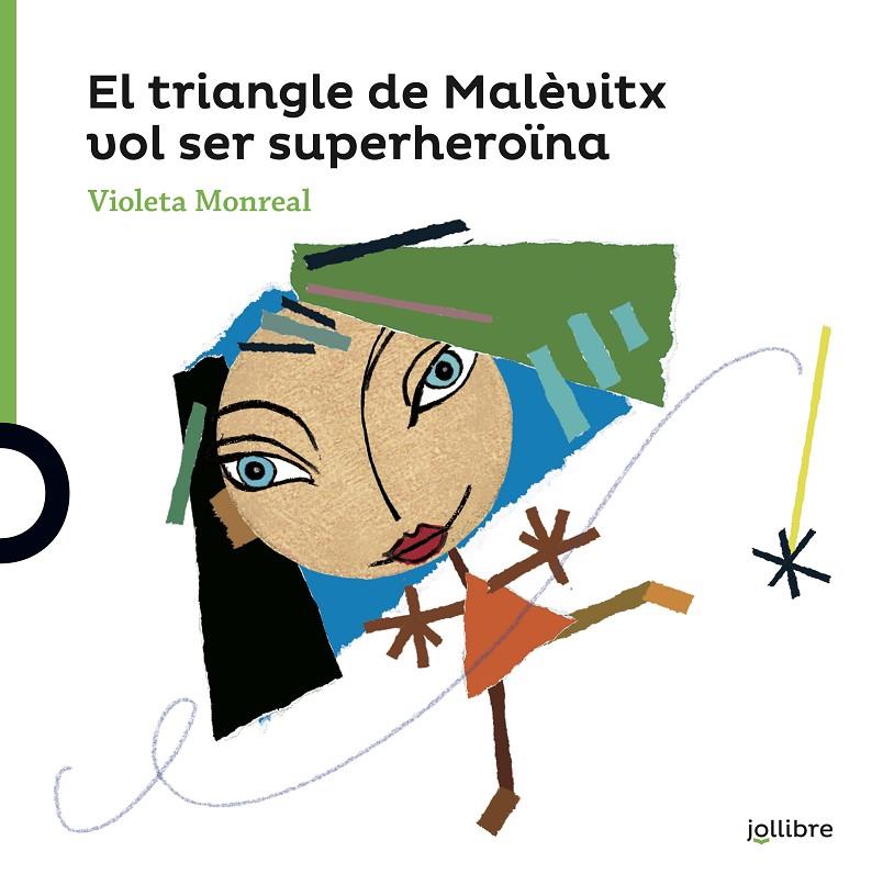 El triangle de Malévitx vol ser una superheroïna | 9788416661718 | Violeta Monreal