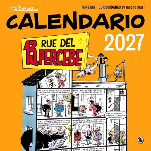 Calendario 2027 : Rue del Percebe, 13 | 9788402431899 | Francisco Ibáñez