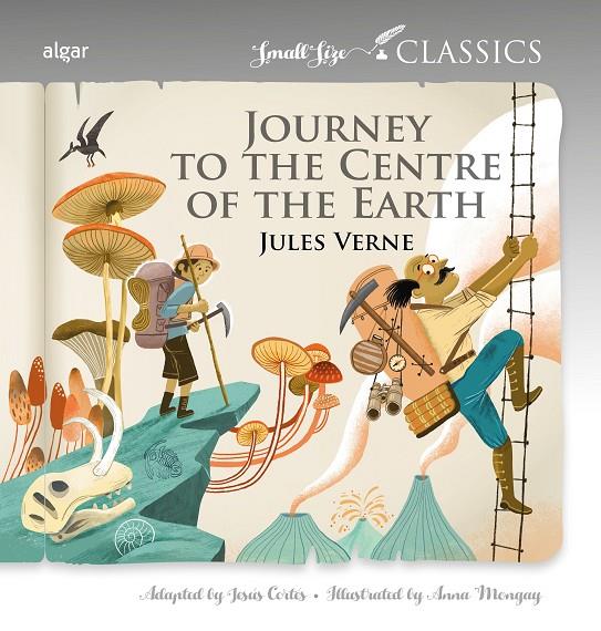 Journey to the Center of the Earth | 9788491428183 | Jules Verne ; Anna Mongay ; Jesús Cortés