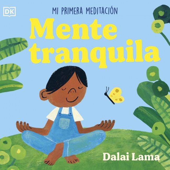 Mente tranquila : mi primera meditación | 9780241775653 | Dalai Lama