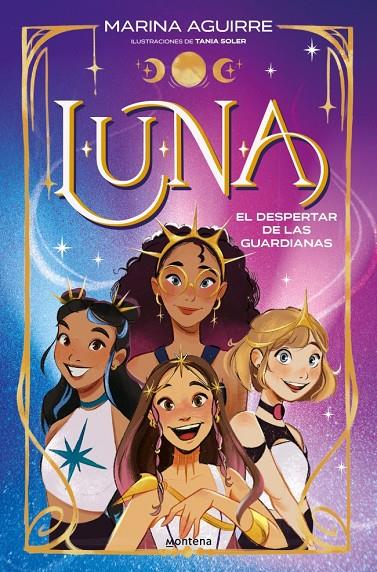 El despertar de las guardianas (Luna; 1) | 9791387724269 | Marina Aguirre ; Tania Soler