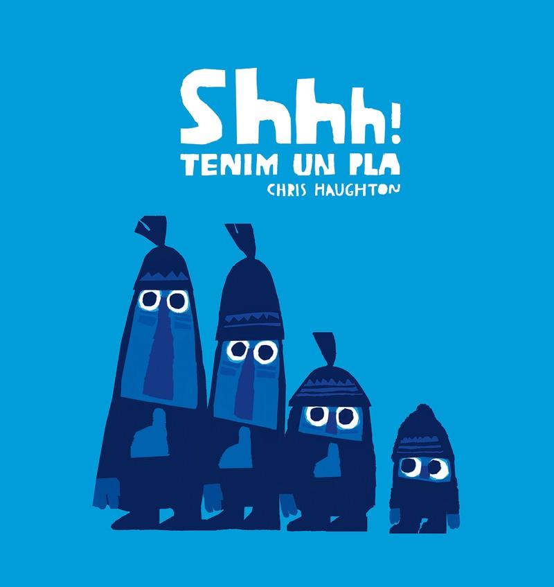 Shhh! Tenim un pla | 9788417673222 | Chris Haughton