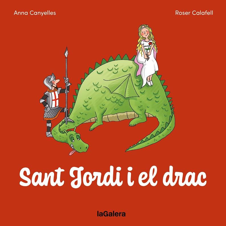 Sant Jordi i el drac | 9788424676780 | Anna Canyelles ; Roser Calafell