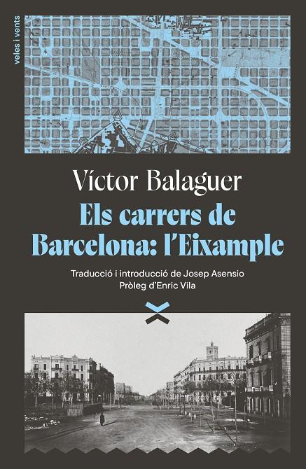 Els carrers de Barcelona : l'Eixample | 9791399251708 | Víctor Balaguer