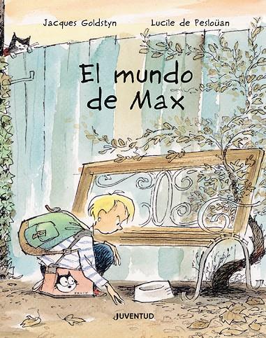El mundo de Max | 9788426148124 | Jacques Goldstyn ; Lucile de Pesloüan