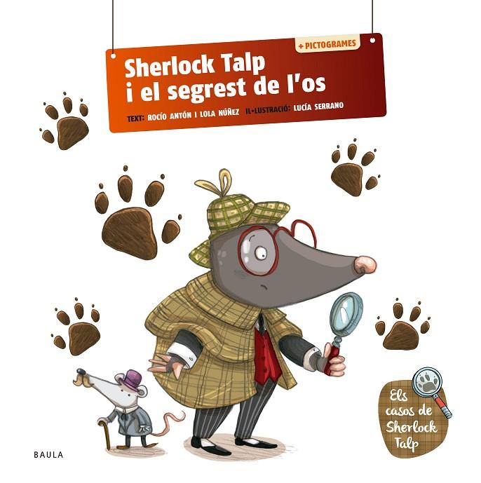 Sherlock Talp i el segrest de l'os | 9788447954575 | Rocío Antón ; Lola Núñez ; Lucía Serrano