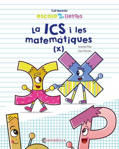 La ICS i les matemàtiques (x) | 9788417091675 | Susana Peix ; Xavi Ramiro