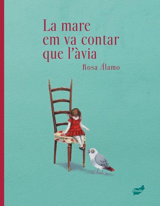 La mare em va contar que l’àvia | 9788418702860 | Rosa Álamo