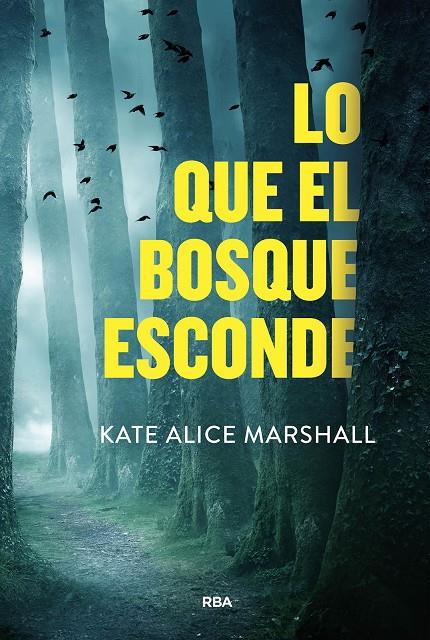 Lo que el bosque esconde | 9788411325479 | Kate Alice Marshall