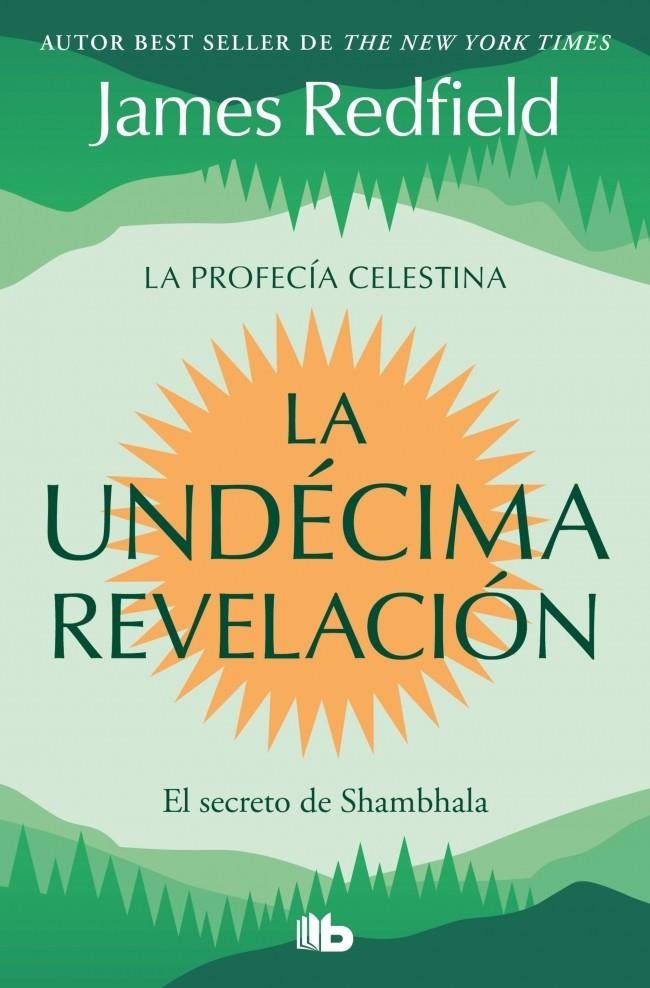 La undécima revelación (La profecía celestina; 3) | 9791387652647 | James Redfield